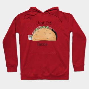 tacos -Just Eat Hoodie